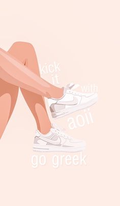 a woman's legs with the words kick it and go greek written on them