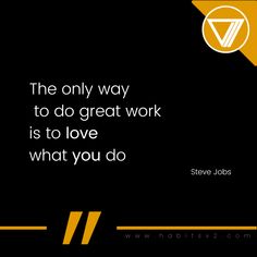 steve jobs quote about the only way to do great work is to love what you do