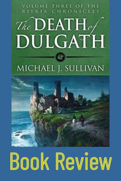 Michael J. Sullivan is an excellent author. Death of Dulgath is a continuation of his Riyria Chronicles books. Chronicle Books, Michael J, Book Review, Books To Read, Foil, Old Things, Reading, Books, Movie Posters