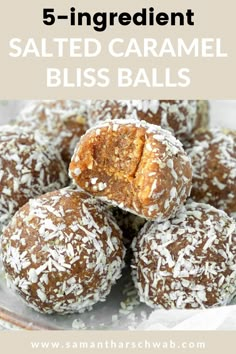 salted caramel bliss balls stacked on top of each other with text overlay reading 5 - ingredient salted caramel bliss balls