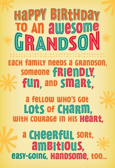 a happy birthday card with the words, happy birthday to an awesome grandson each family needs a