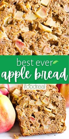 the best ever apple bread is made with fresh apples