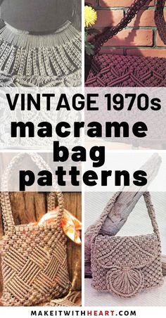 vintage 1970's macrame bag patterns with text overlay that says vintage 1970's macrame bag patterns