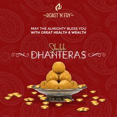 happy dhanteras greeting card with golden coins on red background and white lettering that reads roast n fry may the mighty blessing be with great health & well