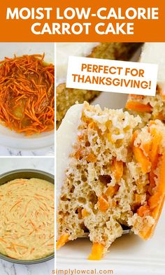 carrot cake with the words, most low - calorie carrot cake perfect for thanksgiving