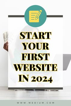 the words start your first website in 2021 on top of a computer screen with a person holding