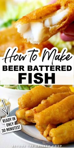 how to make beer battered fish on a plate with text overlay that says how to make beer battered fish