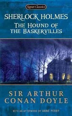 the hound of the baskervilles by sir arrhur connan doyle