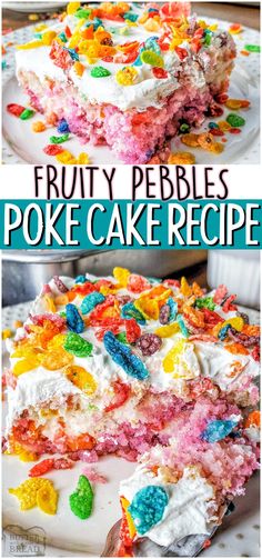 a large piece of fruity pebbles poke cake recipe