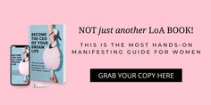 a pink background with the text not just another loa book this is the most hands - on manifesting guide for women grab your copy here