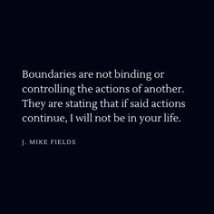 a black and white photo with a quote on it that says boundariess are not binding or controlling the actions of another