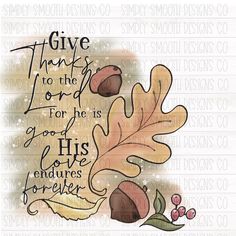 a rubber stamp that says give thanks to the lord for his god's love