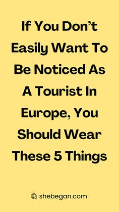 Europe is one of the most popular travel destinations in the world, and there are so many reasons to visit it. From the culture, food, drink, and history, Europe has everything you could want in a vacation destination.

If you don’t easily want to be noticed as a tourist in Europe, Here is a list of what you should consider wearing in Europe: Popular Travel Destinations, Culture Food, European Women, All Countries, French Women, The Culture, 5 Things, Piece Of Clothing