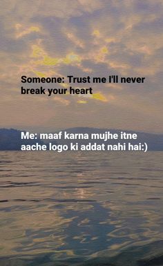 someone trust me i'll never break your heart quote on the water with sunset in background