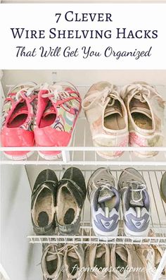 Wire shelving hacks that will get you organized Condo Storage, Shelving Hacks, Make A Shoe Rack, Wire Closet Organizers, Ocd Organization, Diy Shoe Rack, Wire Shelves, Garage Tool Storage, Shelving Storage