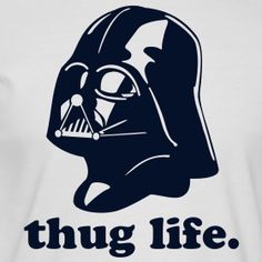 a t - shirt with the words thug life written in blue on it, and a darth vader helmet