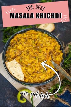 the best masala khichidi recipe with homemade tortilla chips in it