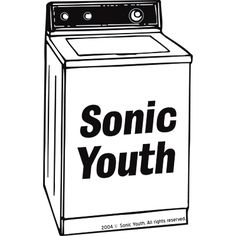 a black and white image of a washing machine with the words sonic youth on it