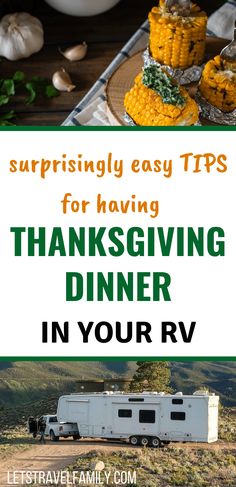 thanksgiving dinner in your rv with corn on the cob and other food items around it