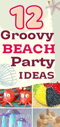 there are many different pictures with the words 12 groovy beach party ideas