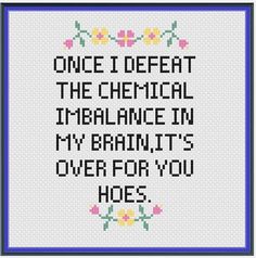 Snarky Cross Stitch Patterns, Letterkenny Cross Stitch, Work Cross Stitch Funny, Live Laugh Lobotomy Cross Stitch, Swearing Cross Stitch, Cross Stitch Birthday, Snarky Embroidery, Sweary Cross Stitch Patterns