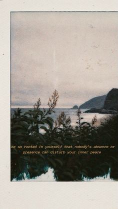 an old photo with a quote on the bottom that says no rooted in yourself that nobody's abundance or presence can disturb your inner peace