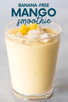 banana - free mango smoothie in a glass with the title above it