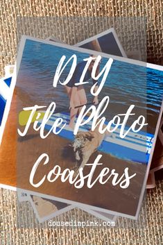 a pile of photos with the words diy file photo coasters on top of it