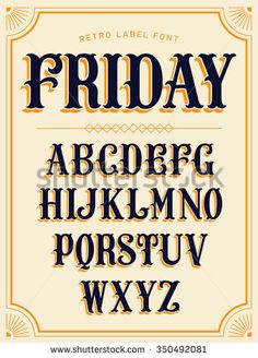 an old fashioned font that has been used to spell the word friday on it's back