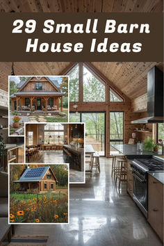 small barn house ideas with pictures of the inside and outside, including an open floor plan