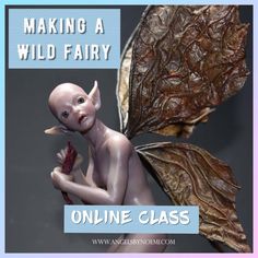 an image of a doll with leaves on it's back and the words making a wild fairy online class