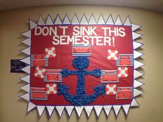 a bulletin board with an anchor and words on it that say don't sink this selvester