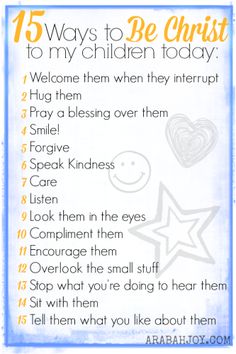 a blue and white poster with the words, 15 ways to be christ to my children today