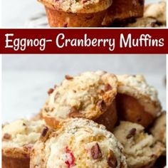 eggnog cranberry muffins are piled on top of each other