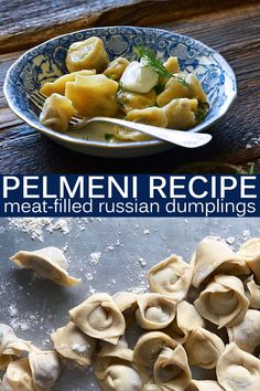 dumplings in a bowl and on a plate with the words, pelmenii recipe meat - filled russian dumplings