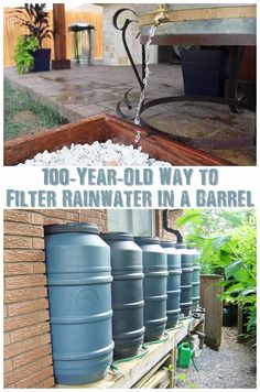 an old barrel is being turned into a water fountain in a back yard with text overlay that reads, 100 - year - old way to filter rainwater in a barrel