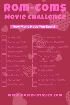 a pink poster with hearts on it and the words rom - coms movie challenge