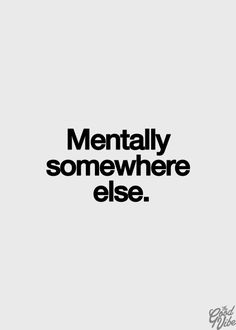 I'm always lost inside my own head. I honestly don't have a problem with it but those around me might think differently. Socrates, E Card, How I Feel, Inspire Me, Wise Words