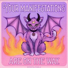 a purple cat with horns sitting in front of a sign that says, your manefestions are on the way