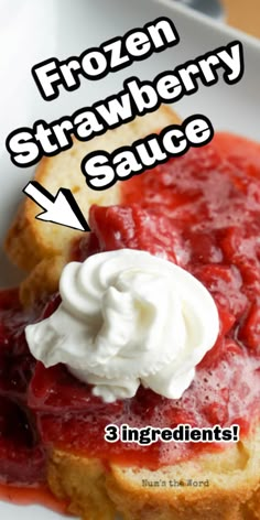 a white plate topped with strawberry sauce and whipped cream on top of toasted bread