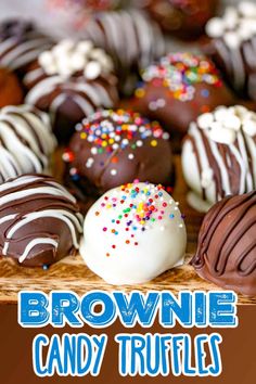 chocolate covered candy truffles with sprinkles on top and the words brownie candy truffles above them