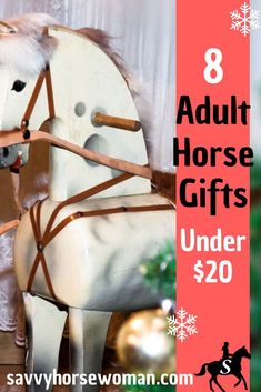 a white horse with brown bridles on it's back and the words adult horse gifts under $ 20