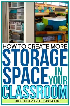 how to create more storage space in your classroom