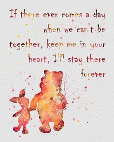 winnie the pooh quote with watercolor splashs on it and an image of two pooh bears