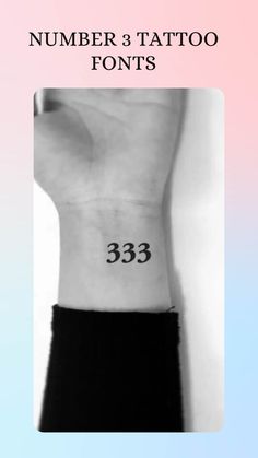 the number 3 tattoo font is shown on the wrist and behind it are three small numbers