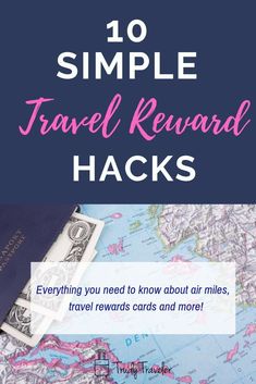 a map with the words 10 simple travel reward hacks