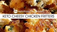 the keto cheesey chicken fritters are piled on top of each other