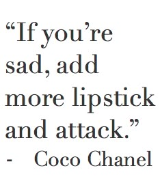 Citation Force, Bohol, Girly Quotes, Fashion Quotes, Quotes About Strength, Coco Chanel