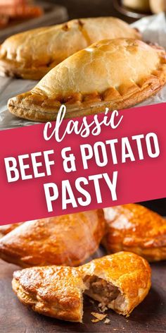 beef and potato pastries with text overlay reading classic beef and potato pasty