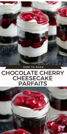 chocolate cherry cheesecake parfaits in mason jars with the words how to make